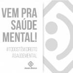 Janeiro Branco: campanha de Saúde Mental